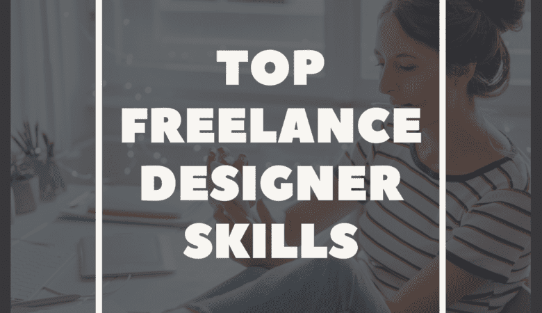 The Top 5 Freelance Instructional Designer Skills